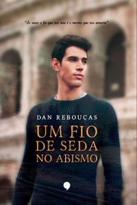 Um Fio De Seda No Abismo