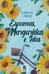 Espumas, Margaridas E Idas