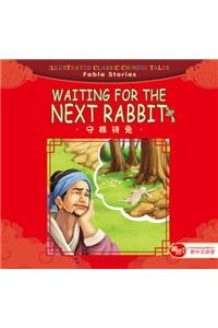 Waiting for the Next Rabbit - Illustrated Classic Chinese Tales