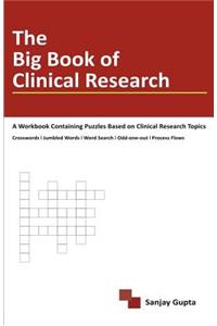 The Big Book Of Clinical Research