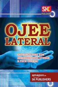 OJEE Lateral (Entrance Exam Guide) - This OJEE Lateral Entrance Exam Guide book is specially meant for admission into 2nd year B.Tech Courses