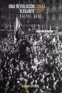 Una revolucion elegante: Espana, 1931