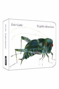 El grillo silencioso (Coleccion Eric Carle)