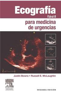 Ecografía Fácil Para Medicina de Urgencias