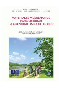 Materiales y escenarios para mejorar la actividad física de tu hijo