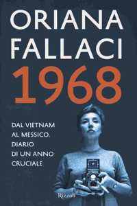 1968 Dal Vitnam al Messico Diario di un anno cruciale