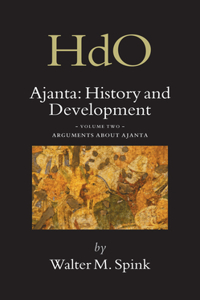 Ajanta: History and Development, Volume 2 Arguments about Ajanta