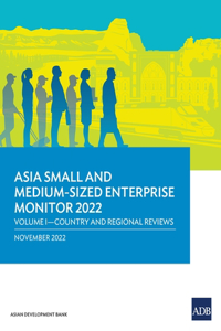 Asia Small and Medium-Sized Enterprise Monitor 2022