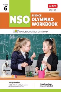 MTG National Science Olympiad (NSO) Workbook for Class 6 - Quick Recap, MCQs, Previous Years Solved Paper and Achievers Section - SOF Olympiad Preparation Books For 2024-2025 Exam