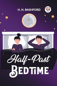Half-Past Bedtime (Edition2023)
