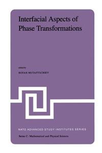 Interfacial Aspects of Phase Transformations