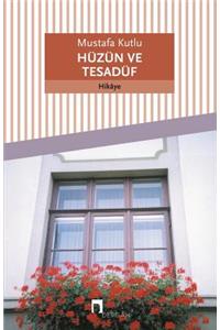 Huzun Ve Tesaduf