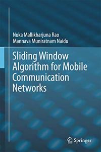 Sliding Window Algorithm for Mobile Communication Networks