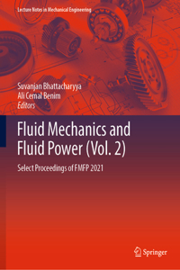 Fluid Mechanics and Fluid Power  (Vol. 2)