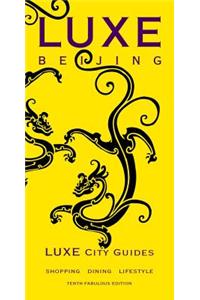 Beijing Luxe City Guide