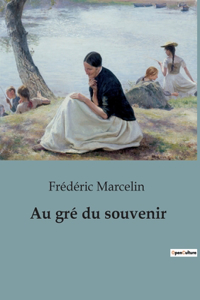 Au gré du souvenir