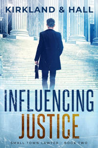 Influencing Justice