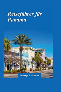 Panama-Reiseführer 2024