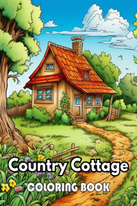 Country Cottage Coloring Book For Adults