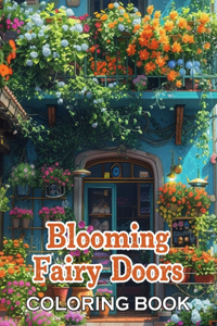 Blooming Fairy Doors Coloring Book