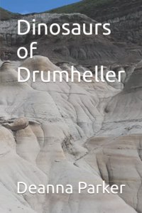 Dinosaurs of Drumheller