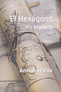 El Hexágono de Madera