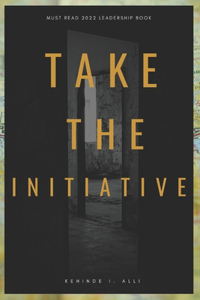 Take the Initiative
