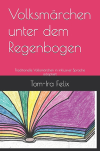 Volksmärchen unter dem Regenbogen