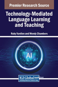 Technology-Mediated Language Learning and Teaching