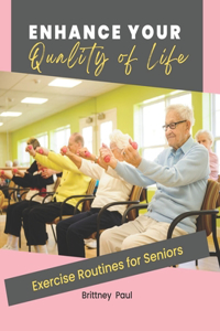 Enhance Your Quality of Life