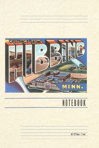Vintage Lined Notebook Greetings from Hibbing