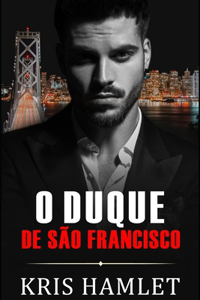 O Duque de São Francisco