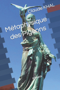 Métaphysique des Pigeons