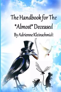 The Handbook for The Almost Deceased