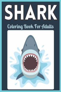 Shark Coloring Book For Adults