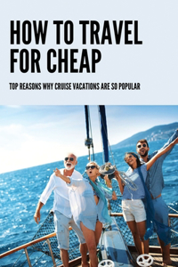 How To Travel For Cheap