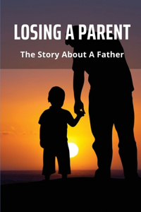 Losing A Parent