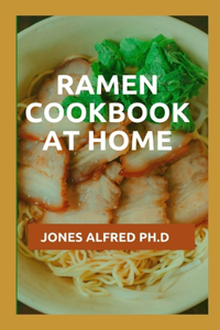 Ramen Cookbook At Home