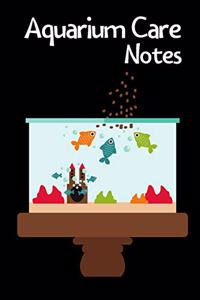 Aquarium Care Notes