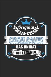 Original Orgelbauer Das Unikat Die Legende