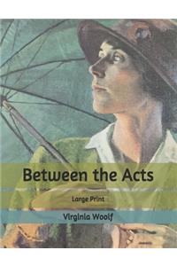 Between the Acts