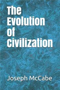 The Evolution of Civilization
