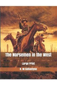 The Norsemen in the West