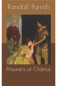 Prisoners of Chance