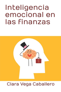 Inteligencia emocional en las finanzas