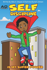 Self Discipline is my Superpower!