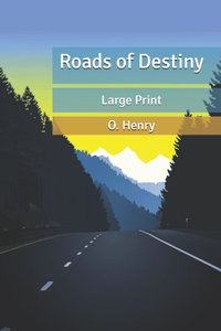 Roads of Destiny
