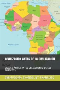 Civilización Antes de la Civilización