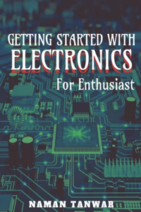 Getting Started With Electronics