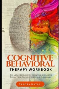 Cognitive Behavioral Therapy Workbook